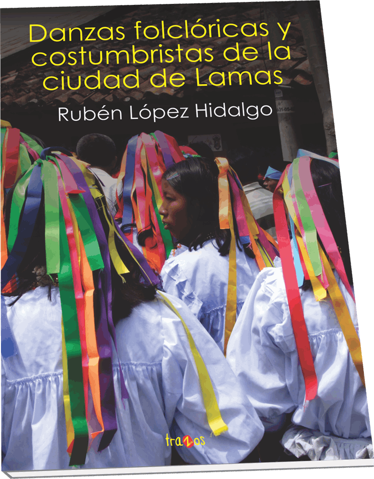 Portada de Danzas folclóricas y costumbristas de la ciudad de Lamas
