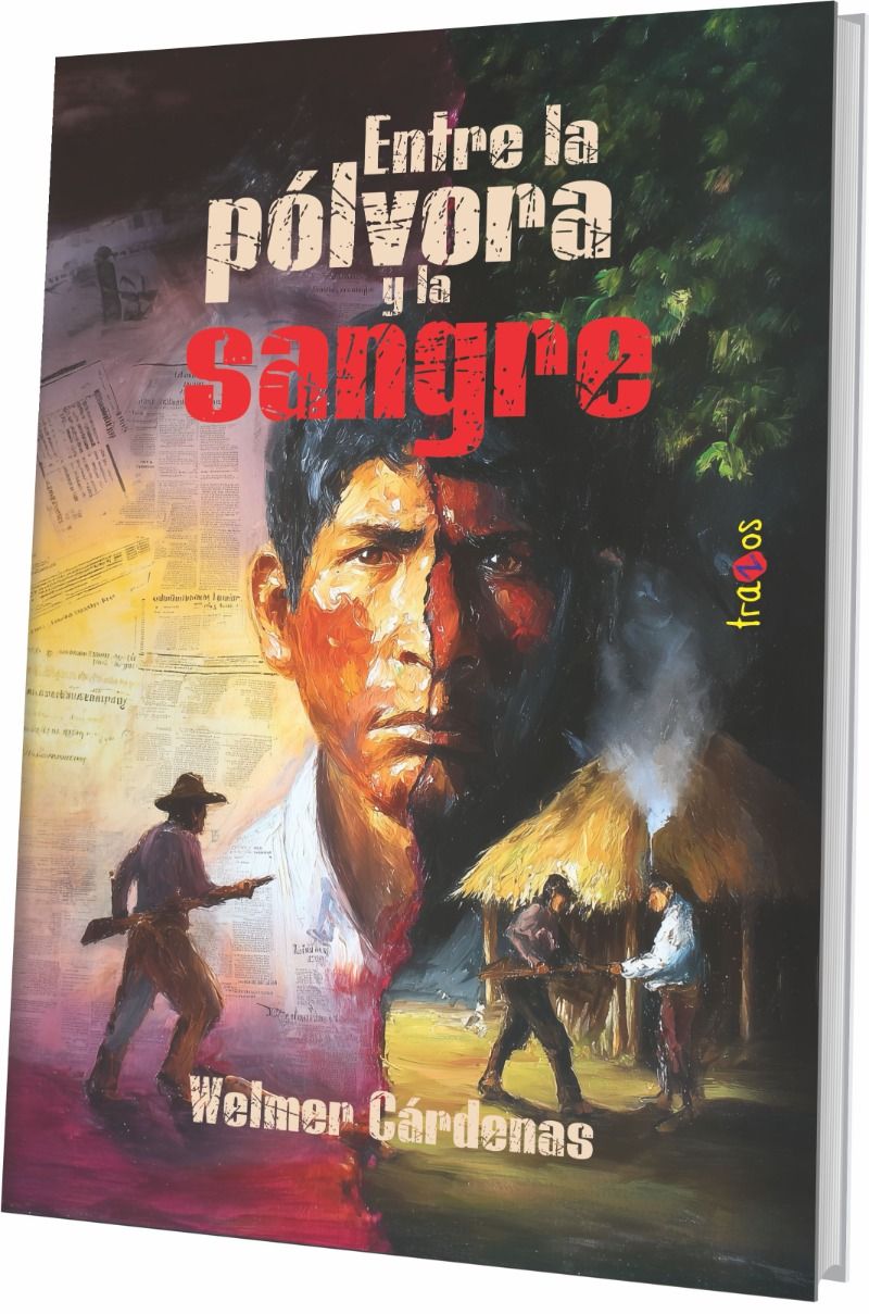 Entre la pólvora y la sangre