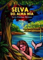 Selva del alma mía